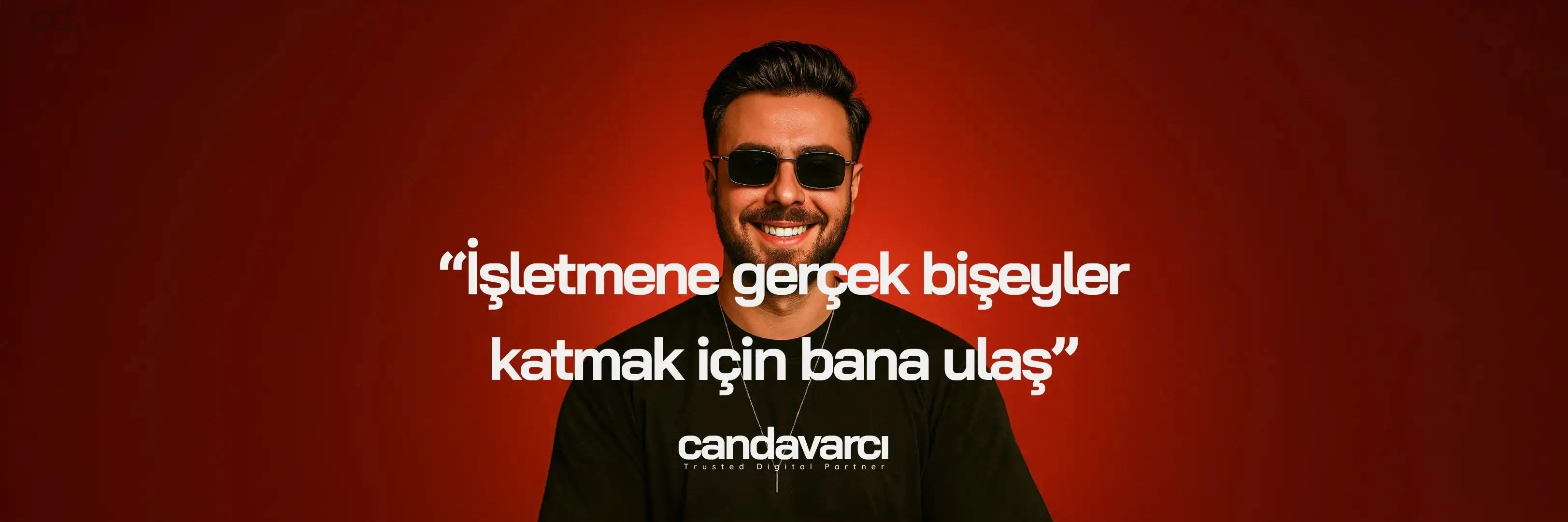 Can Davarcı’yla İletişime Geç - Can Davarcı - Trusted Digital Partner