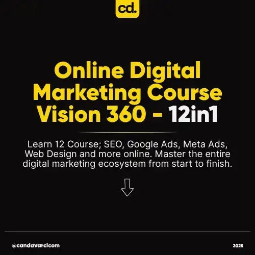 Online Dijital Pazarlama Eğitimi: Vision 360 - 12 Eğitim Bir Arada Can Davarcı Trusted Digital Partner